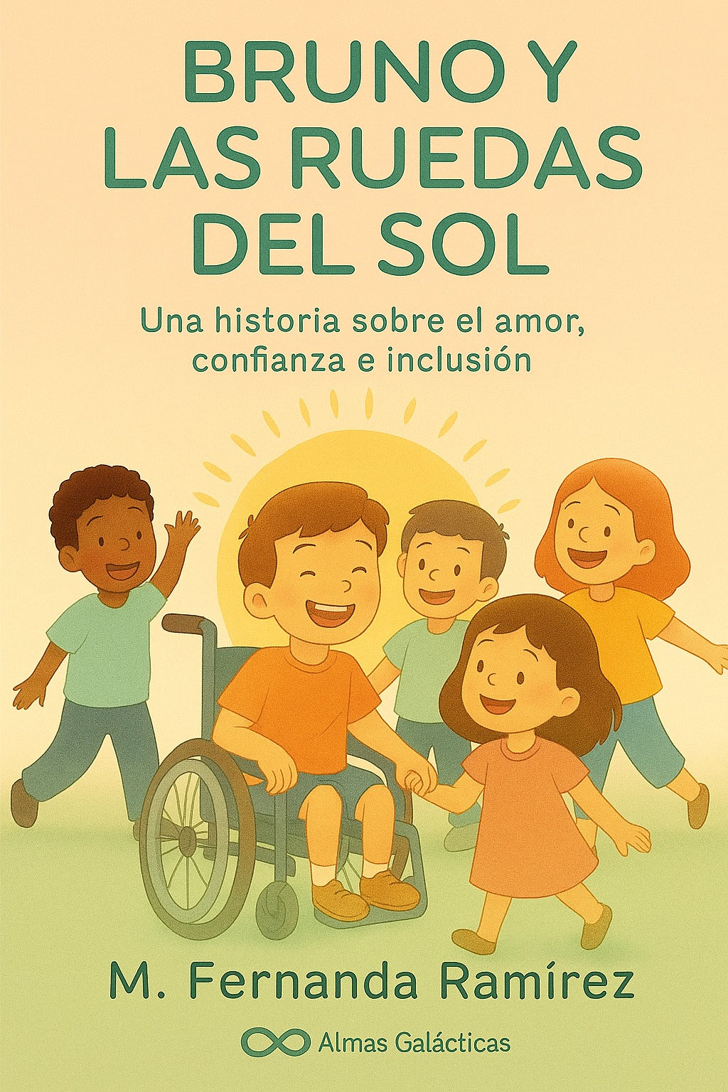 Bruno y las ruedas del sol "Una historia sobre el amor, confianza e inclusión"
