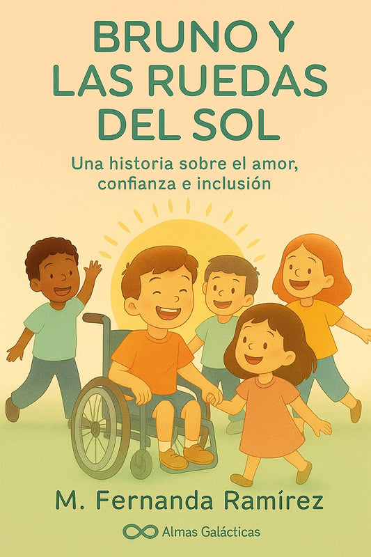 Bruno y las ruedas del sol "Una historia sobre el amor, confianza e inclusión"