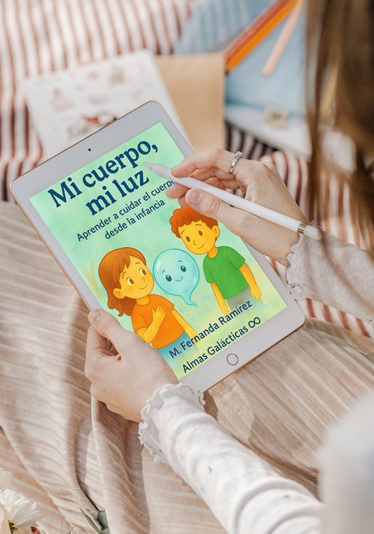 Mi cuerpo, mi luz aprender a cuidar el cuerpo desde la infancia — Almas Galácticas ∞
