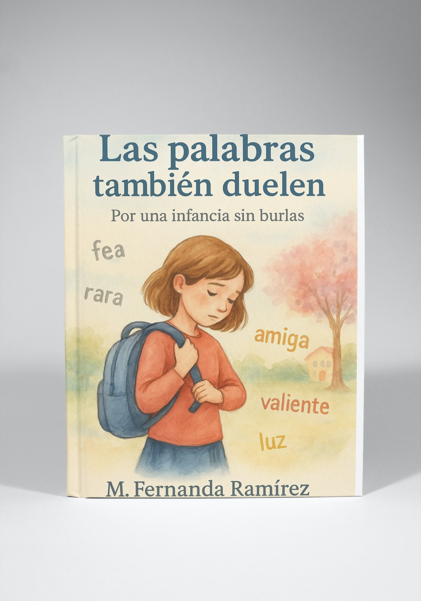 Las palabras también duelen, por una infancia sin burlas!!