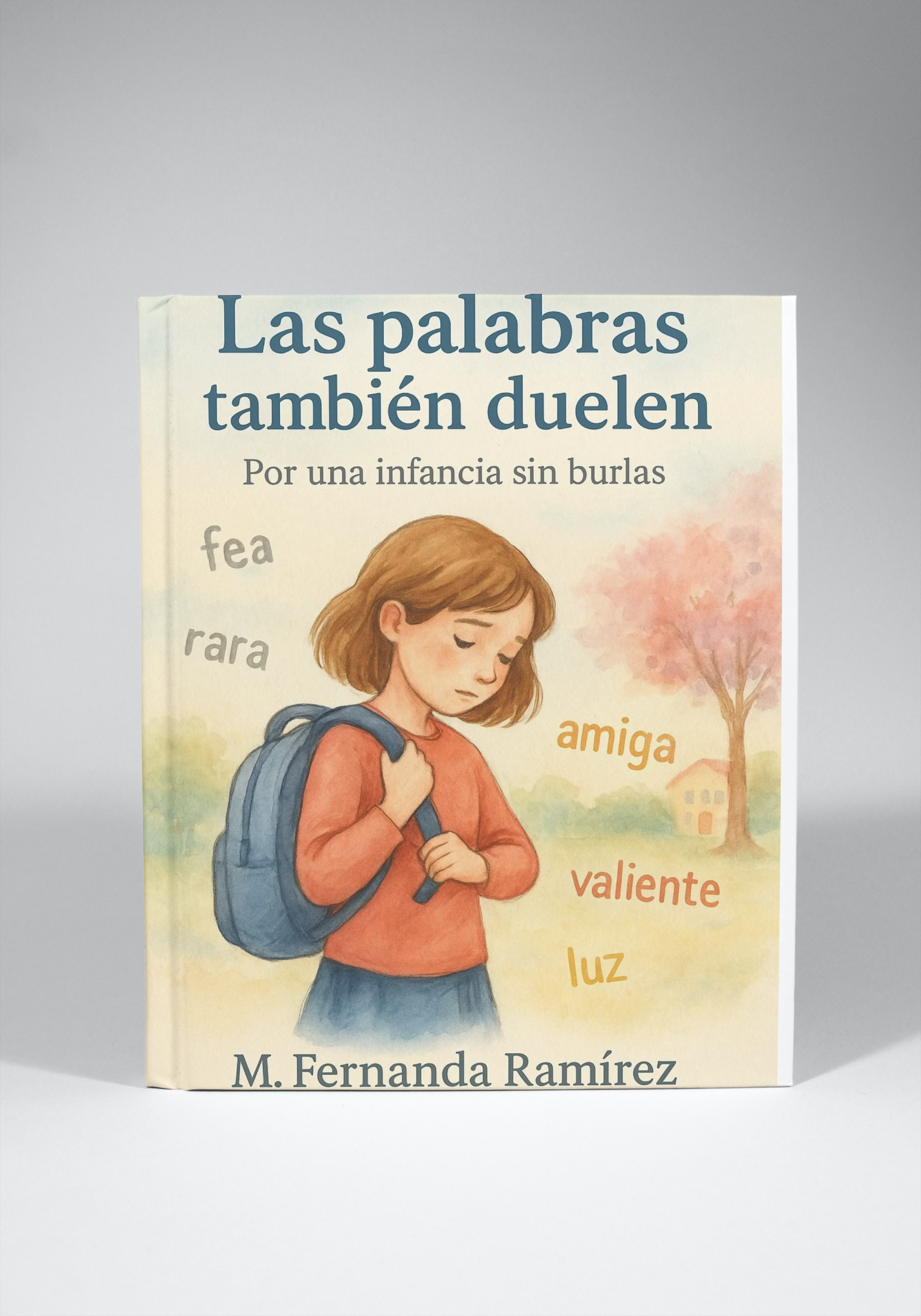 Las palabras también duelen, por una infancia sin burlas!!